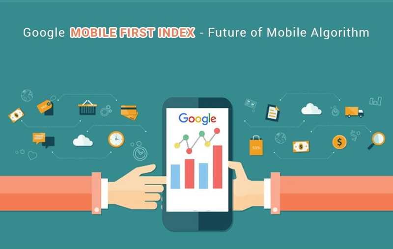 Алгоритм Mobile-first index от Google - оптимизация для мобильных устройств становится важнее